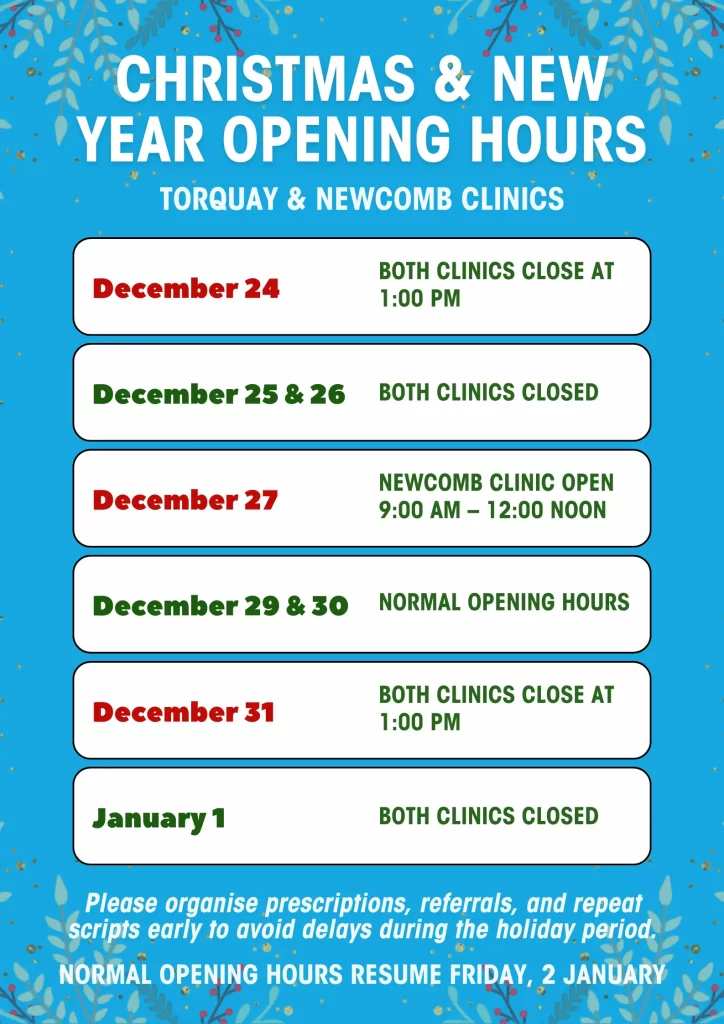 Christmas and New Year opening hours for Torquay and Newcomb clinics, showing closures and reduced hours from December 24 to January 1.